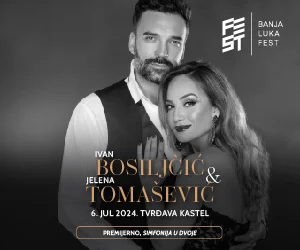 Banja Luka Fest - Ivan Bosiljčić i Jelena Tomašević